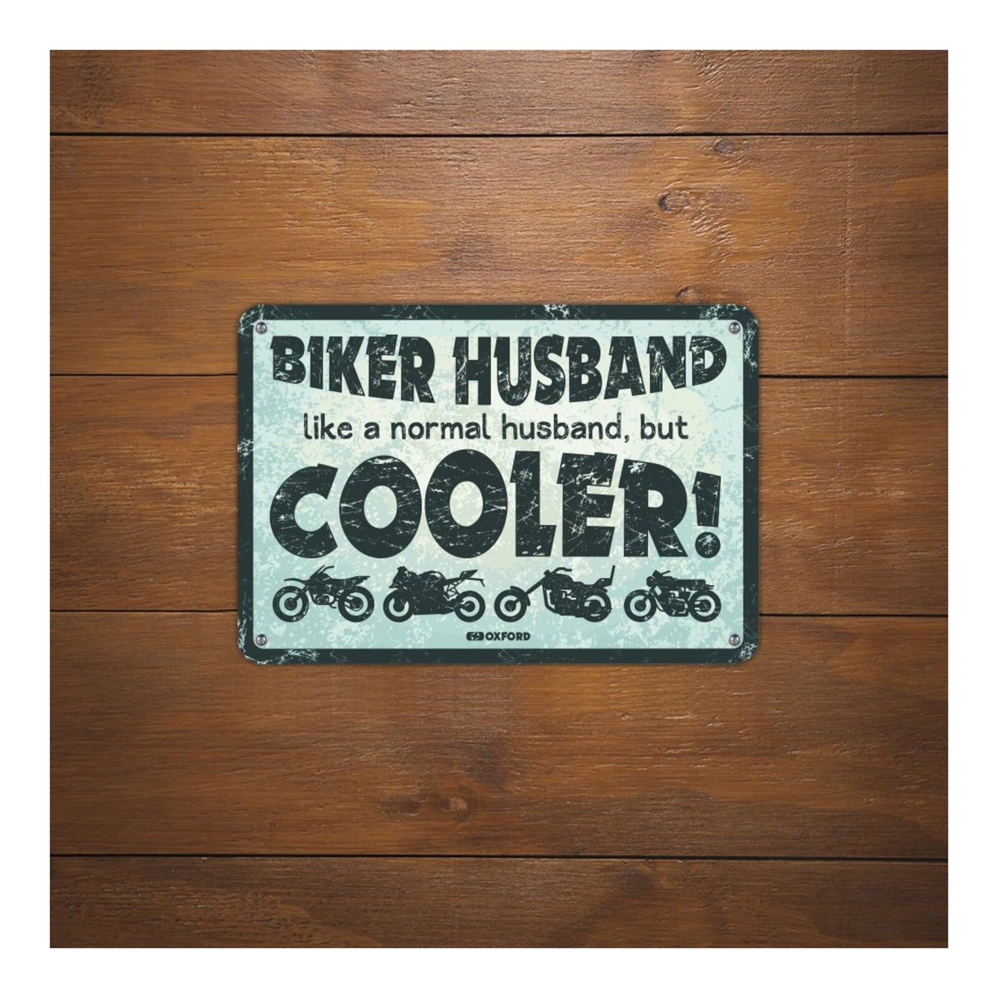Oxford Garage Metal Sign: Biker Husband, Like a Normal Husband, But Cooler